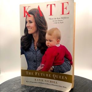 KATE The Future Queen by Katie Nichole